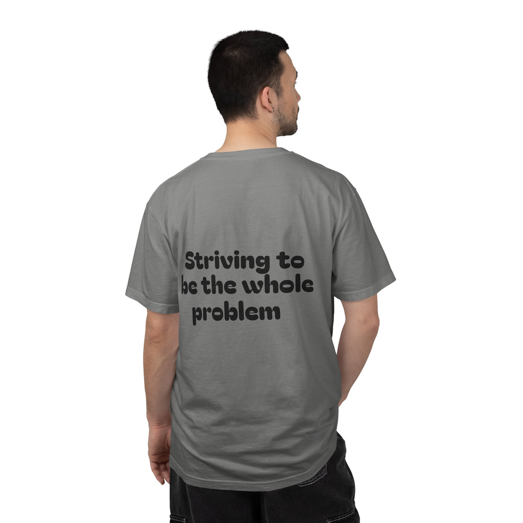 T-Shirt | Roleplaying RPG 'Nat 1' & 'Striving to Be the Whole Problem' Tee
