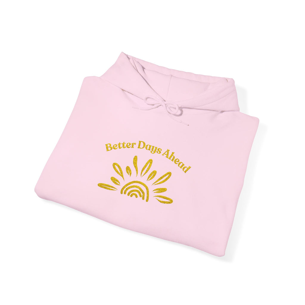 Hoodie | ‘Better Days Ahead’ Above a Sunrise  Embroidered Graphic