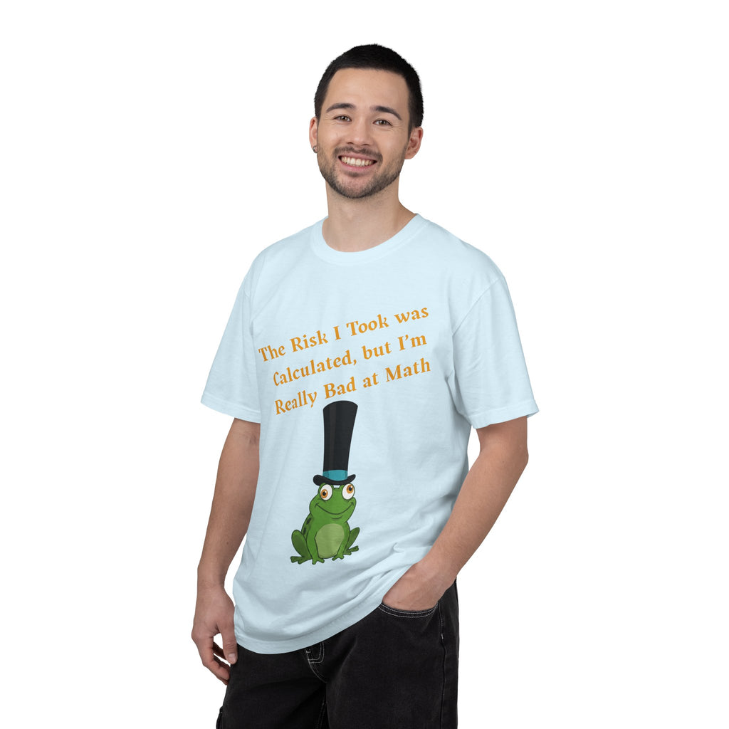T-Shirt | Funny Frog "The Risk I Took Was Calculated" Graphic Tee