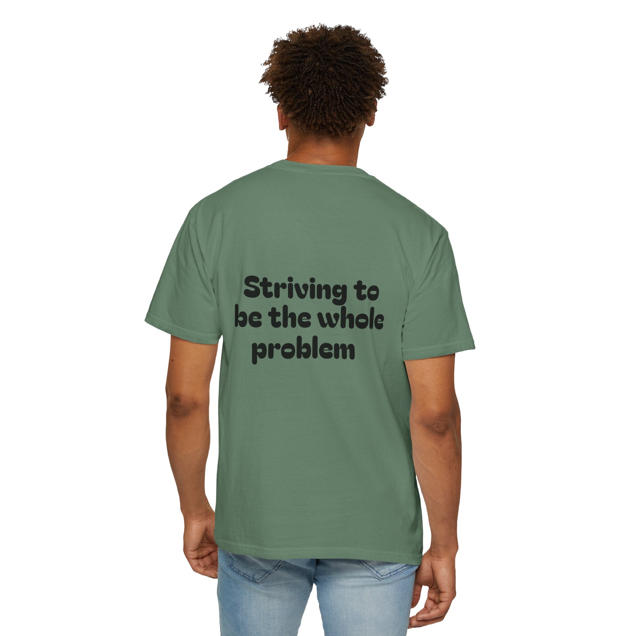 T-Shirt | Roleplaying RPG 'Nat 1' & 'Striving to Be the Whole Problem' Tee