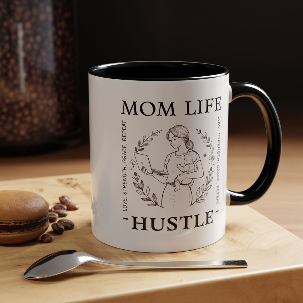 Mom Life Hustle Coffee Mug | Mom Life Accent Ceramic Mug 11/15oz
