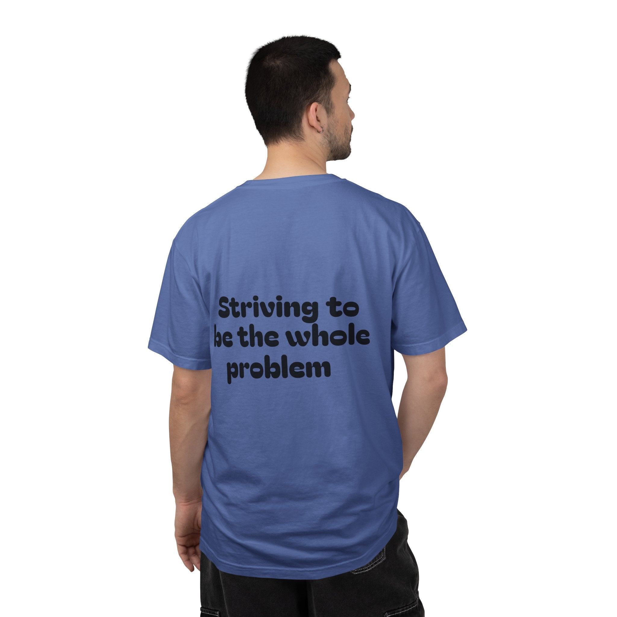 T-Shirt | Roleplaying RPG 'Nat 1' & 'Striving to Be the Whole Problem' Tee
