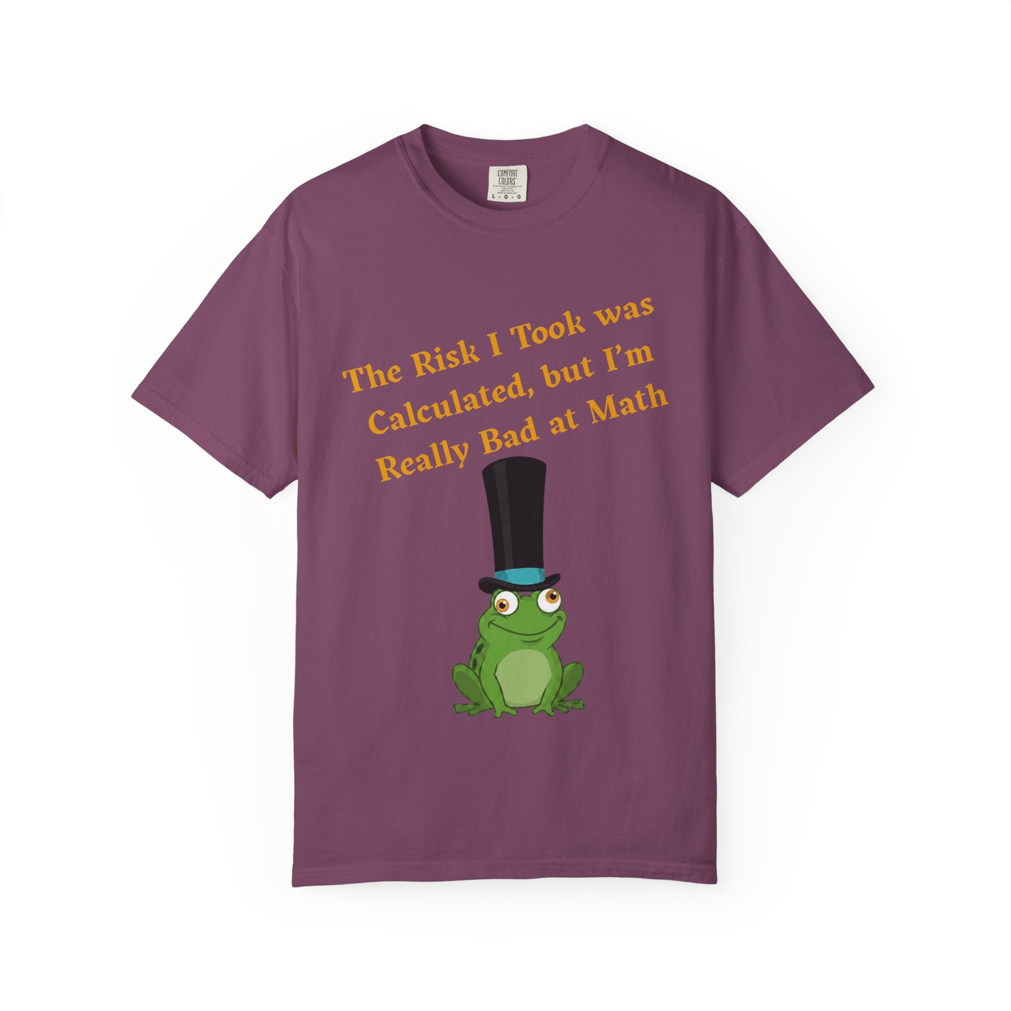 T-Shirt | Funny Frog "The Risk I Took Was Calculated" Graphic Tee