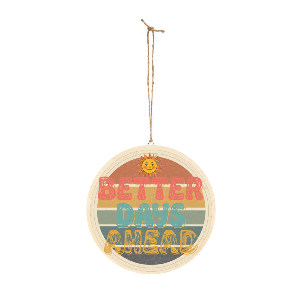 Wood Sign | 'Better Days Ahead' Retro Round Wall Decor