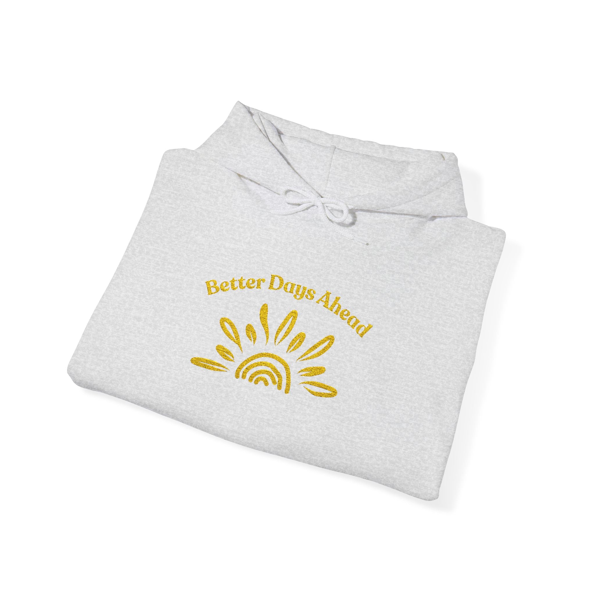 Hoodie | ‘Better Days Ahead’ Above a Sunrise  Embroidered Graphic