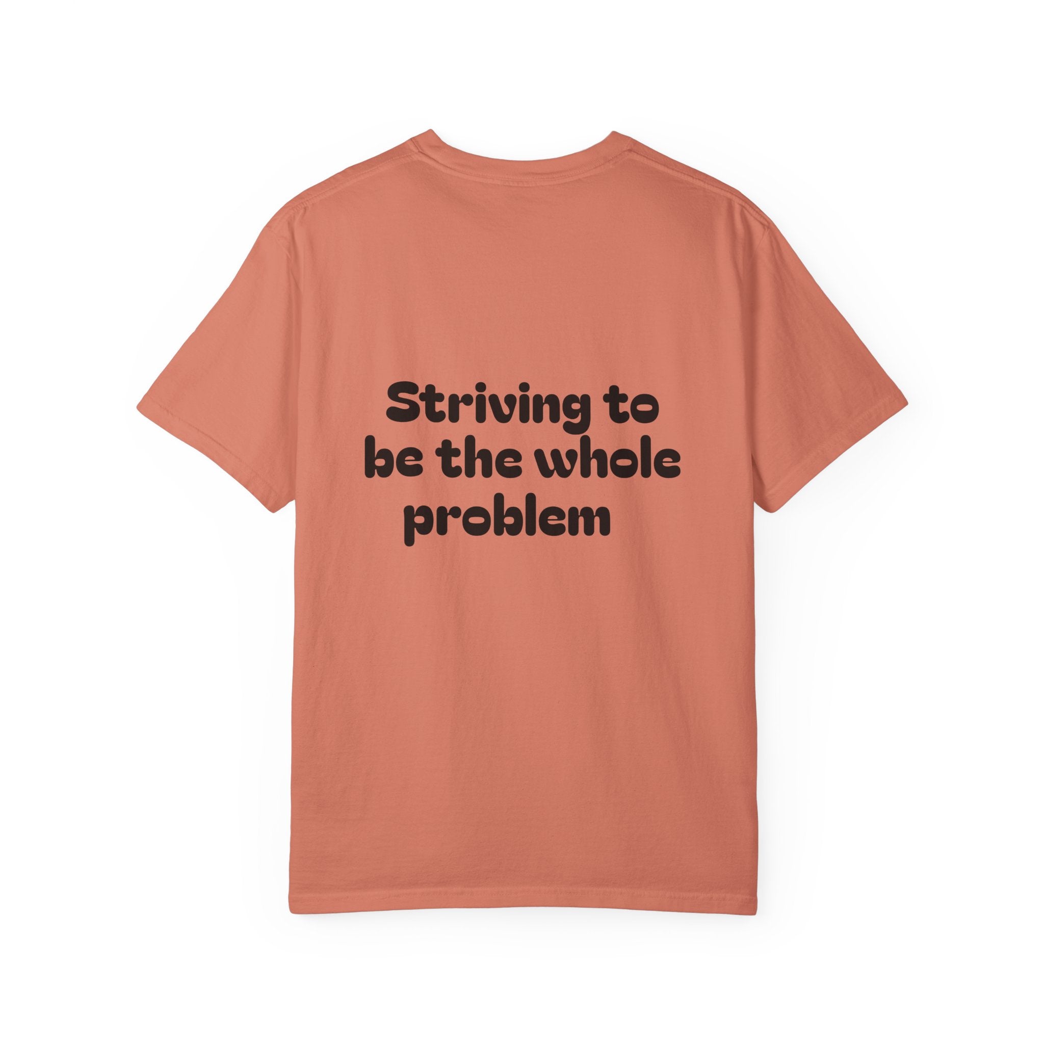 T-Shirt | Roleplaying RPG 'Nat 1' & 'Striving to Be the Whole Problem' Tee