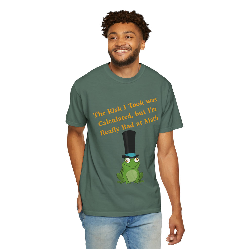 T-Shirt | Funny Frog "The Risk I Took Was Calculated" Graphic Tee