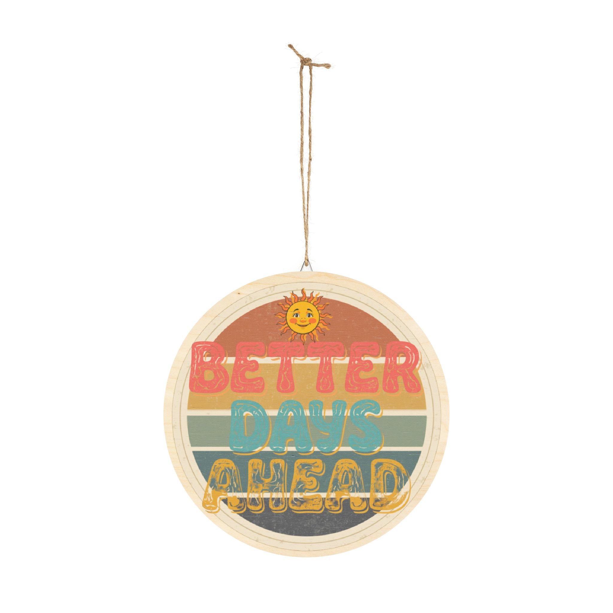 Wood Sign | 'Better Days Ahead' Retro Round Wall Decor