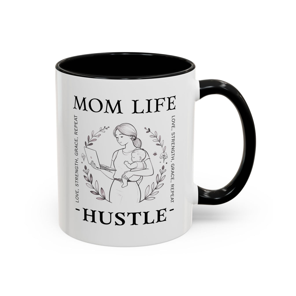 Mom Life Hustle Coffee Mug | Mom Life Accent Ceramic Mug 11/15oz