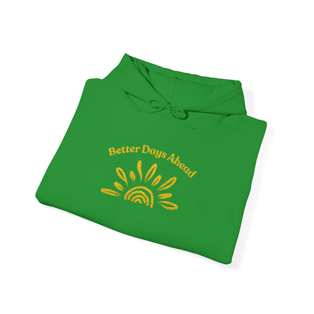 Hoodie | ‘Better Days Ahead’ Above a Sunrise  Embroidered Graphic