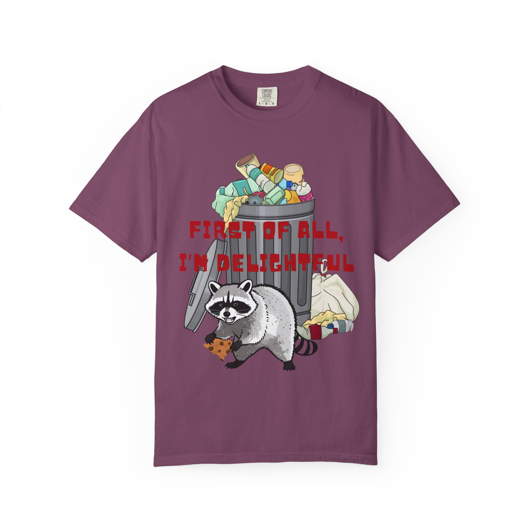 T-Shirt | "First of All, I’m Delightful" Funny Trash Panda Tee