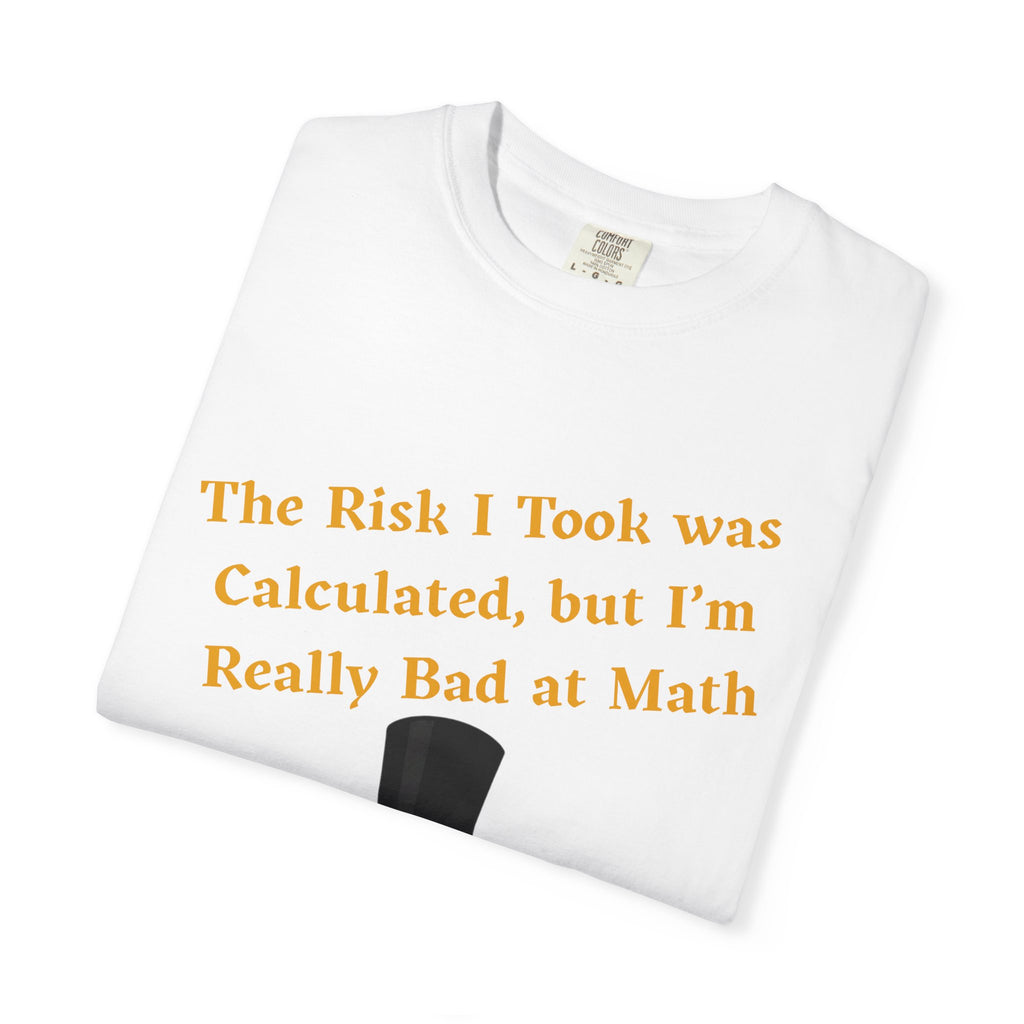 T-Shirt | Funny Frog "The Risk I Took Was Calculated" Graphic Tee