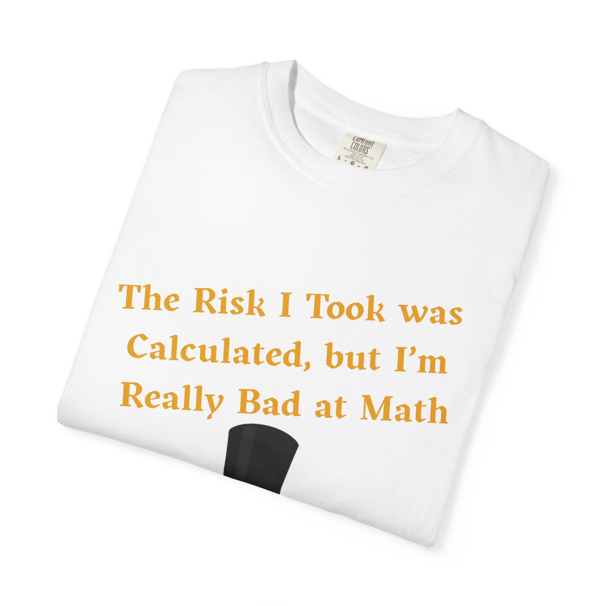 T-Shirt | Funny Frog "The Risk I Took Was Calculated" Graphic Tee