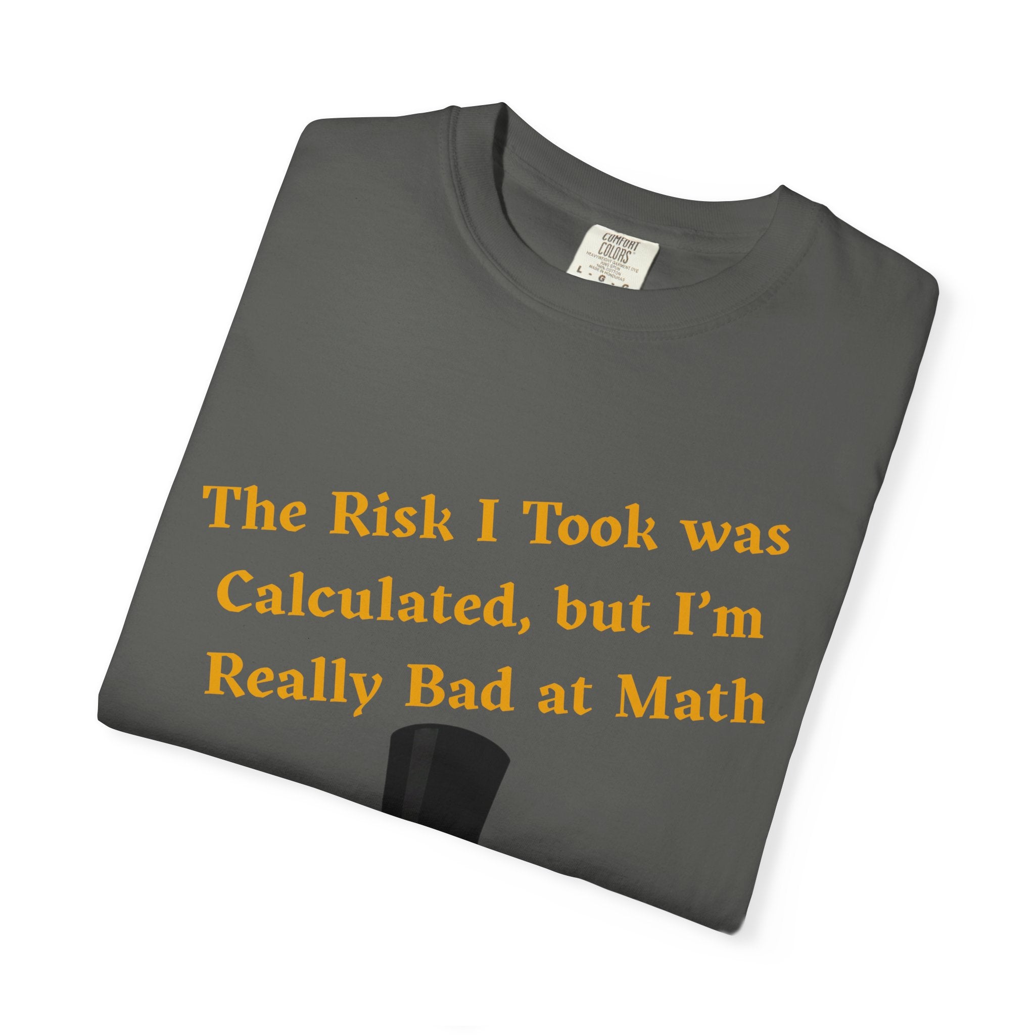T-Shirt | Funny Frog "The Risk I Took Was Calculated" Graphic Tee
