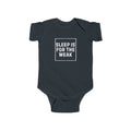 Baby Bodysuit | 'Sleep Is For The Weak' Infant Onesie