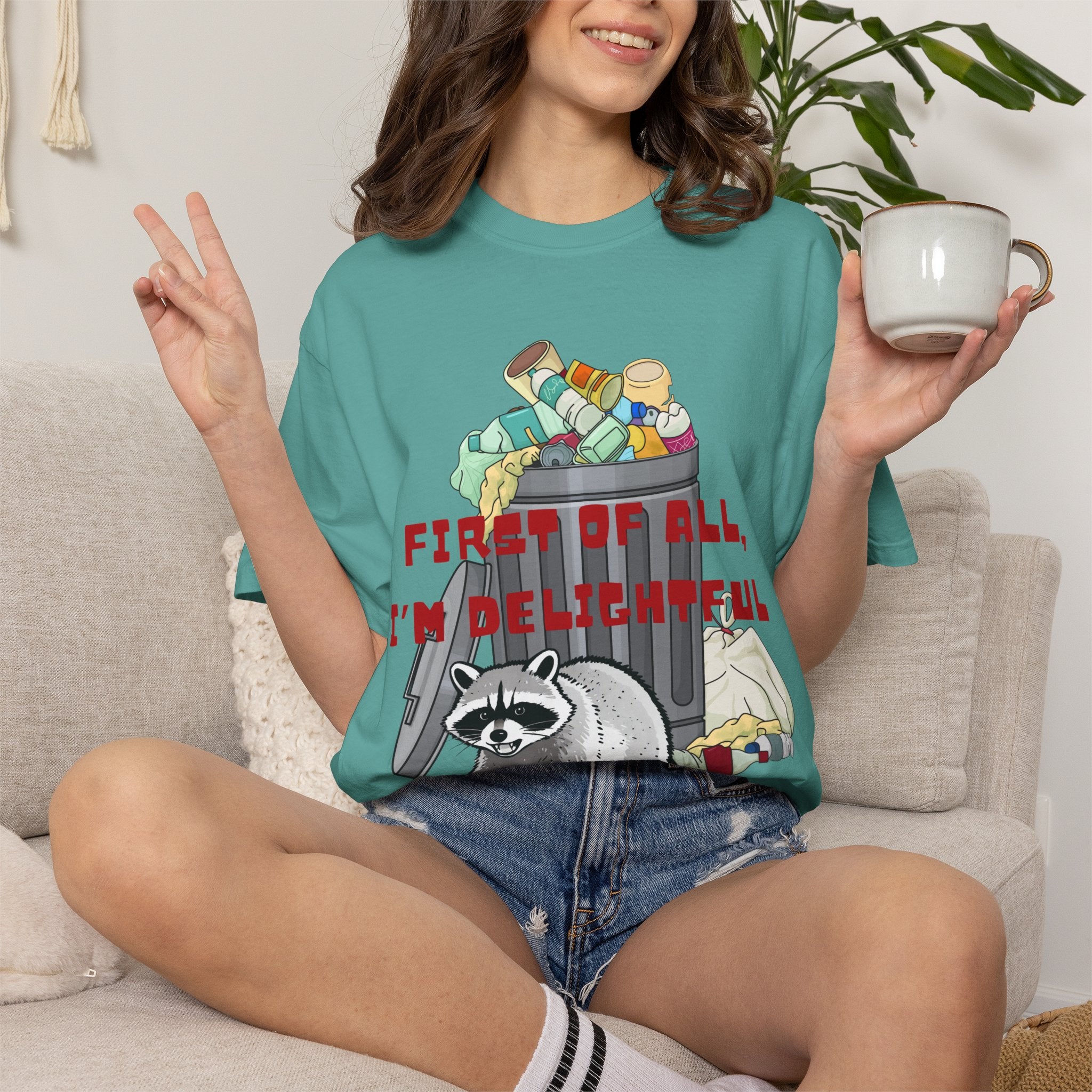 T-Shirt | "First of All, I’m Delightful" Funny Trash Panda Tee