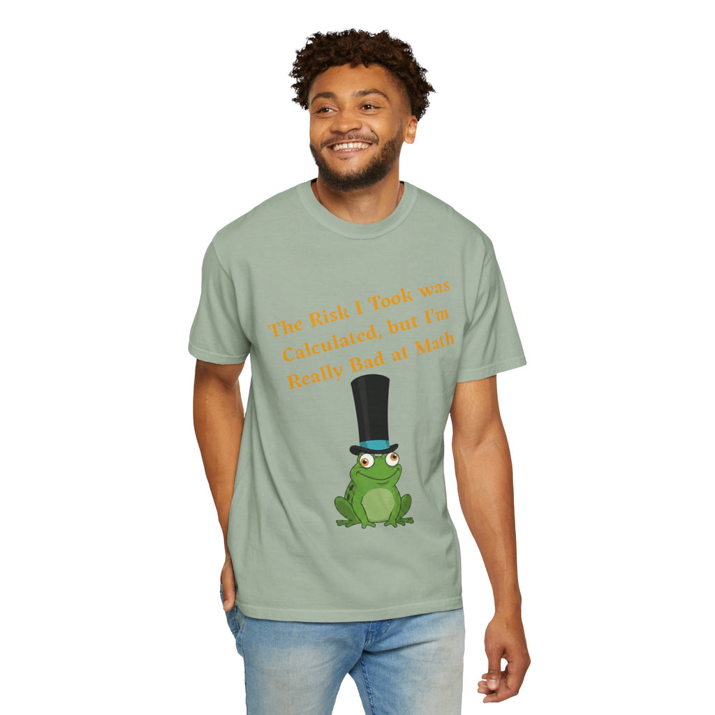 T-Shirt | Funny Frog "The Risk I Took Was Calculated" Graphic Tee