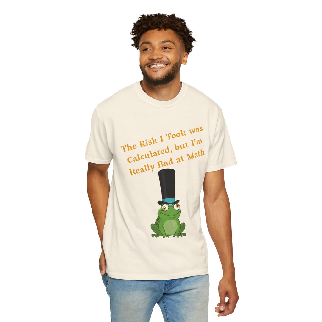 T-Shirt | Funny Frog "The Risk I Took Was Calculated" Graphic Tee