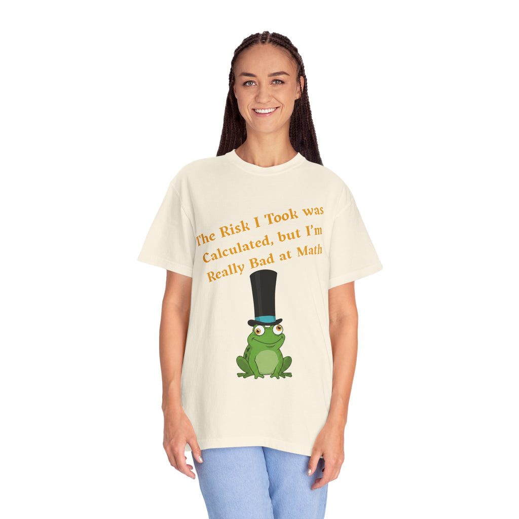 T-Shirt | Funny Frog "The Risk I Took Was Calculated" Graphic Tee