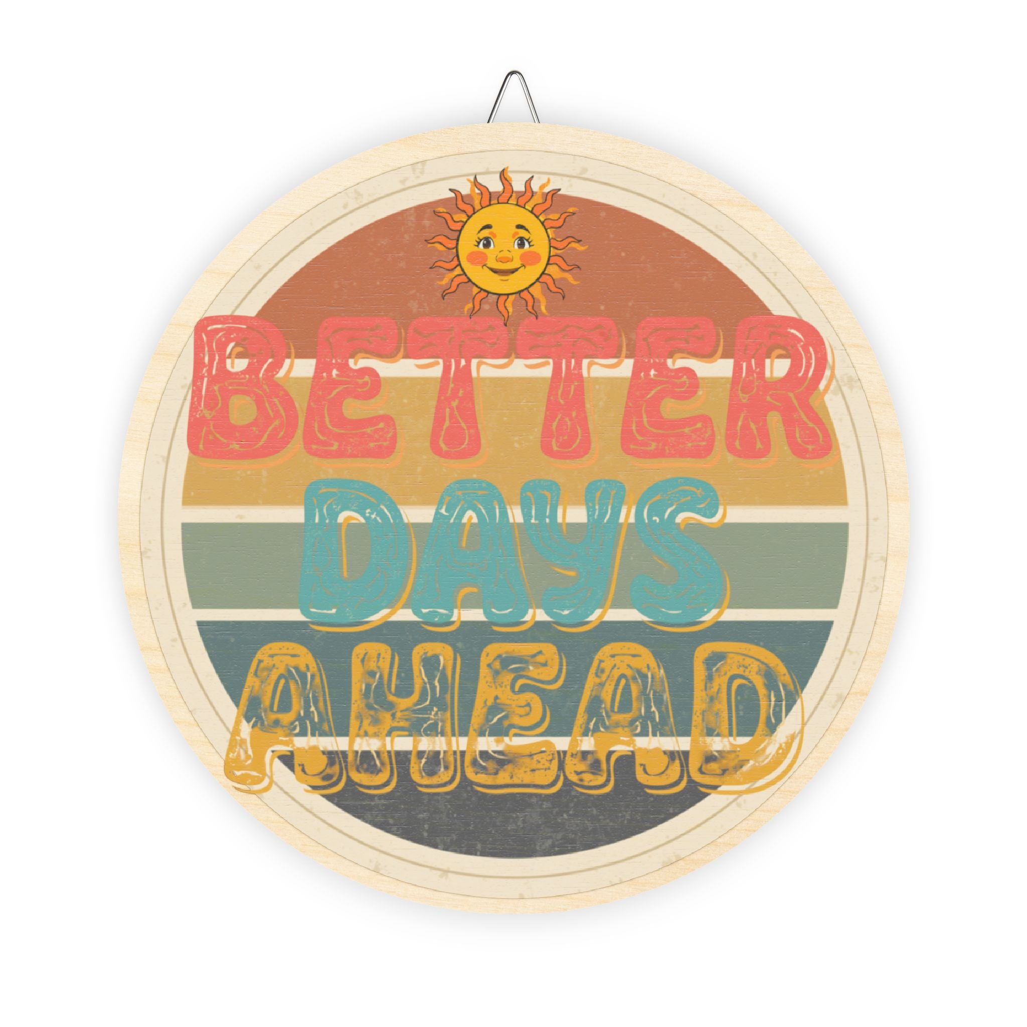 Wood Sign | 'Better Days Ahead' Retro Round Wall Decor