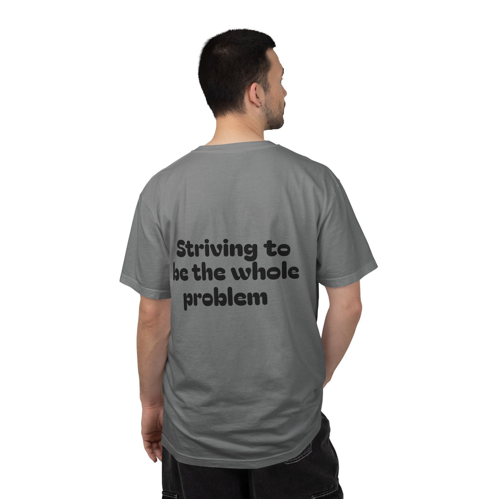 T-Shirt | Roleplaying RPG 'Nat 1' & 'Striving to Be the Whole Problem' Tee