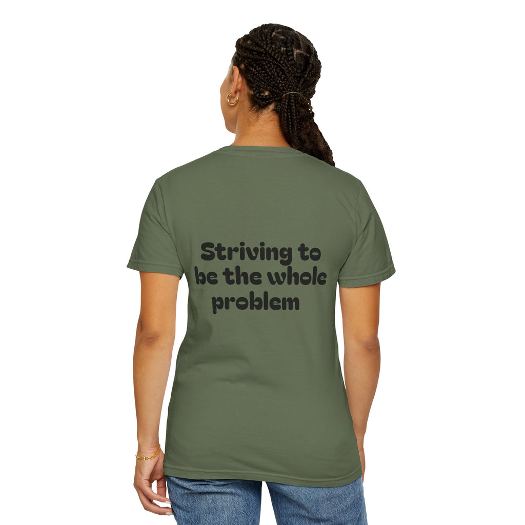 T-Shirt | Roleplaying RPG 'Nat 1' & 'Striving to Be the Whole Problem' Tee