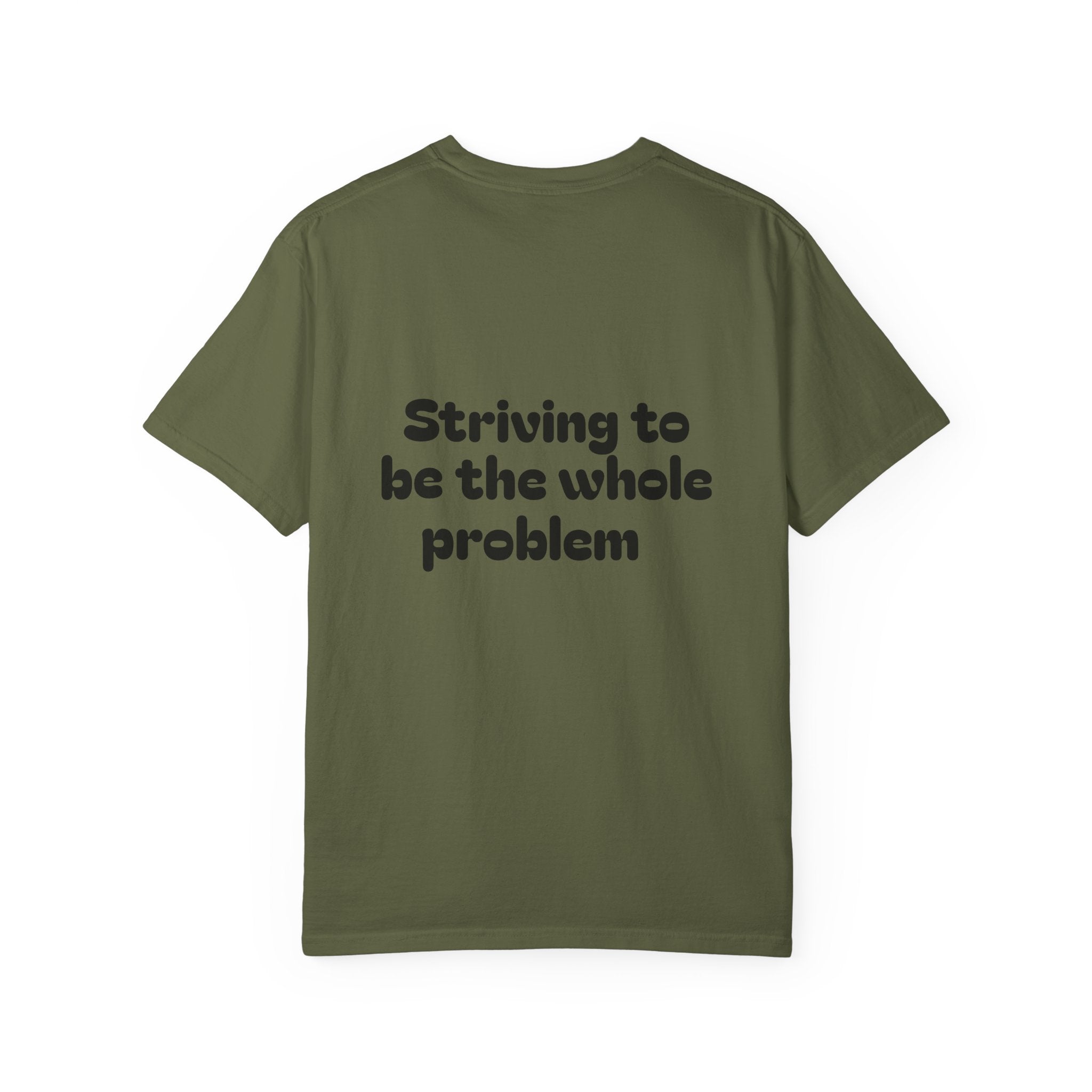 T-Shirt | Roleplaying RPG 'Nat 1' & 'Striving to Be the Whole Problem' Tee