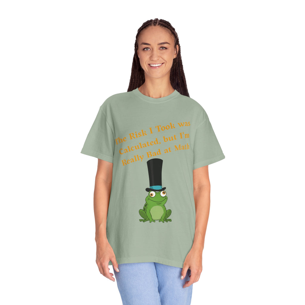T-Shirt | Funny Frog "The Risk I Took Was Calculated" Graphic Tee