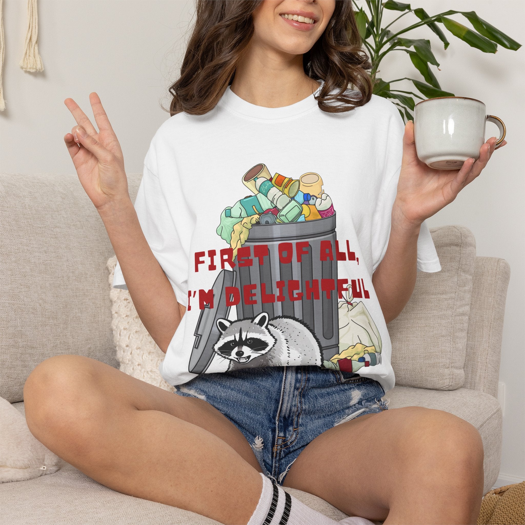 T-Shirt | "First of All, I’m Delightful" Funny Trash Panda Tee