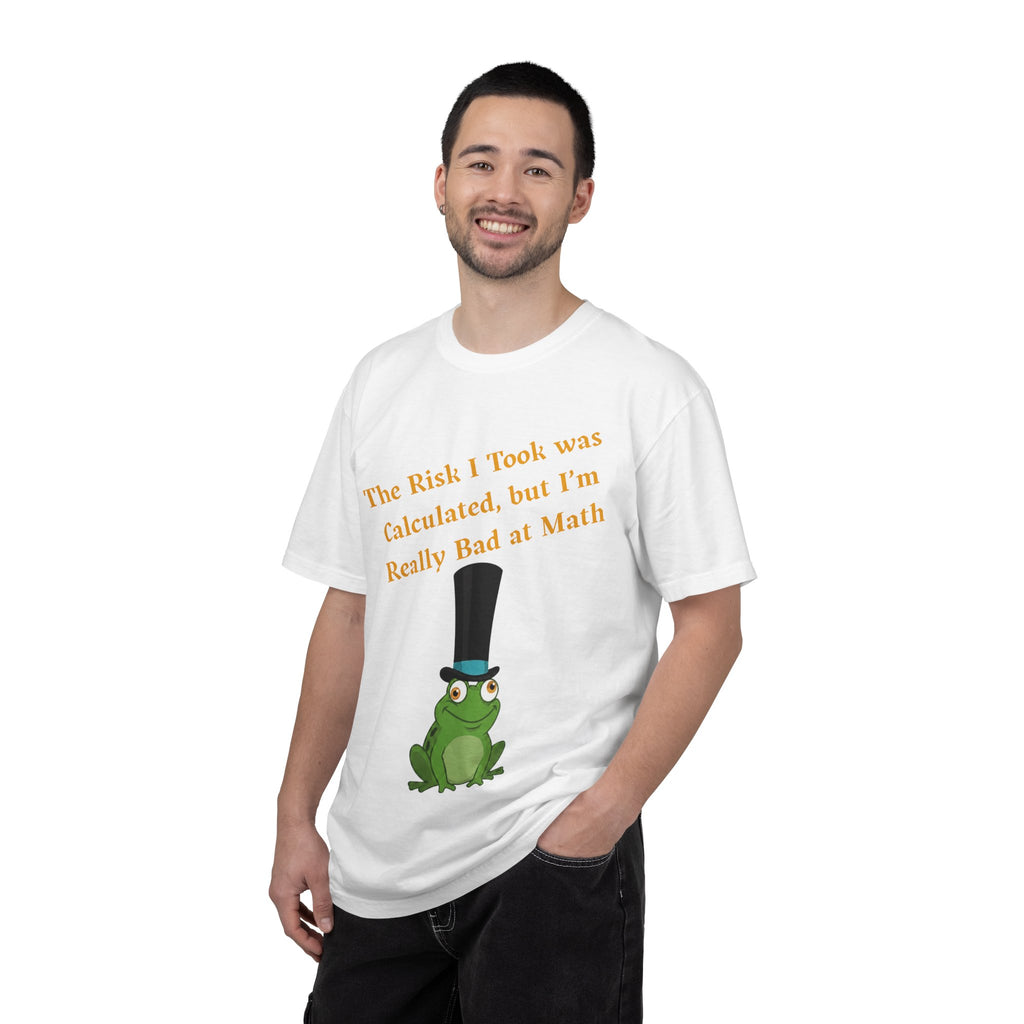 T-Shirt | Funny Frog "The Risk I Took Was Calculated" Graphic Tee