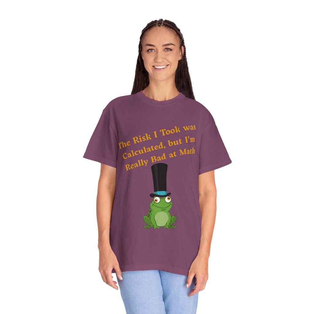 T-Shirt | Funny Frog "The Risk I Took Was Calculated" Graphic Tee