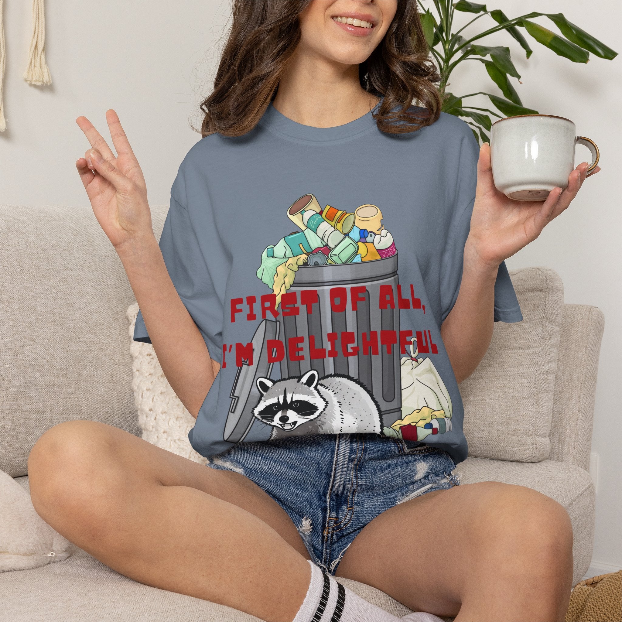 T-Shirt | "First of All, I’m Delightful" Funny Trash Panda Tee