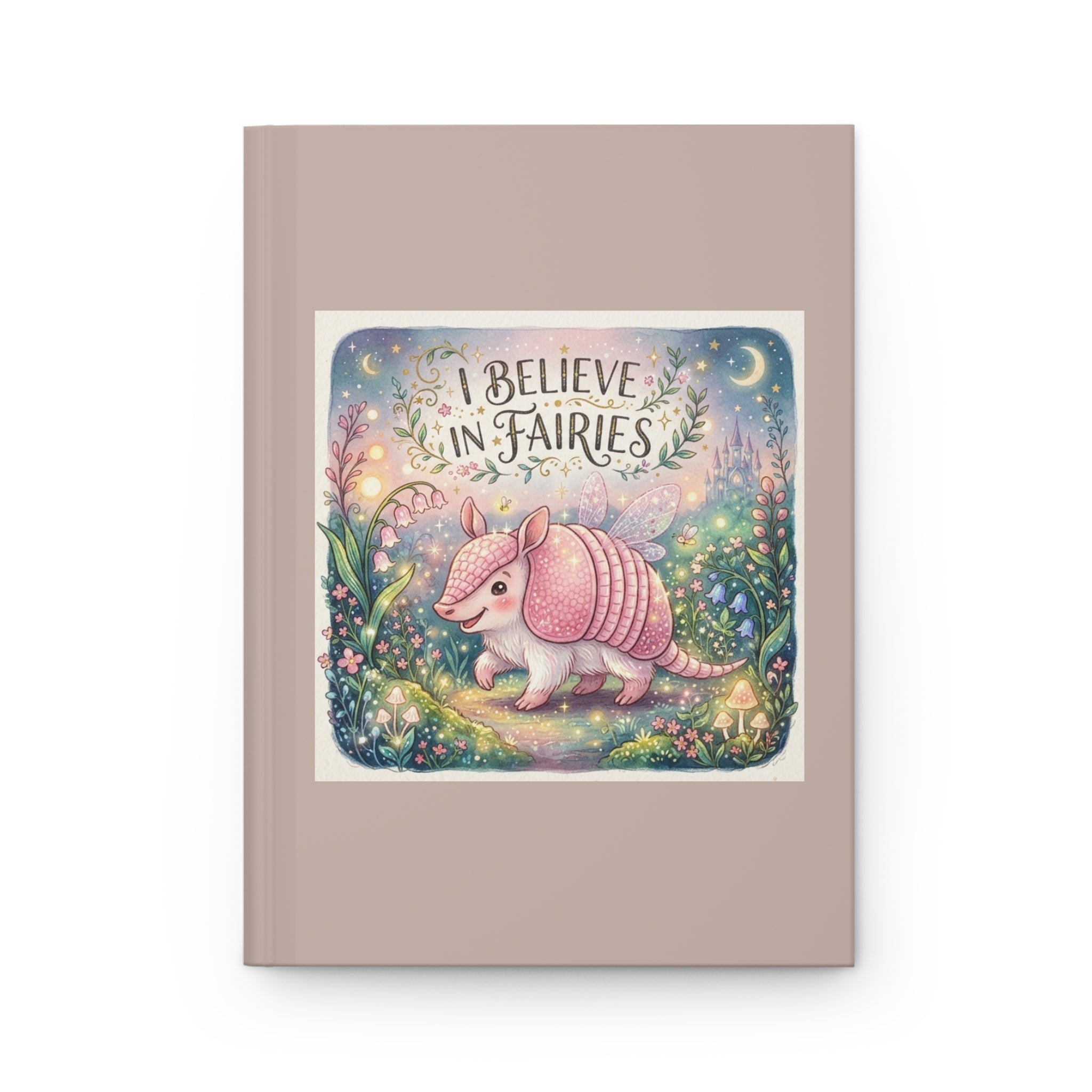 Journal | 'I Believe in Fairies' Whimsical Pink Fairy Armadillo Hardcover Notebook