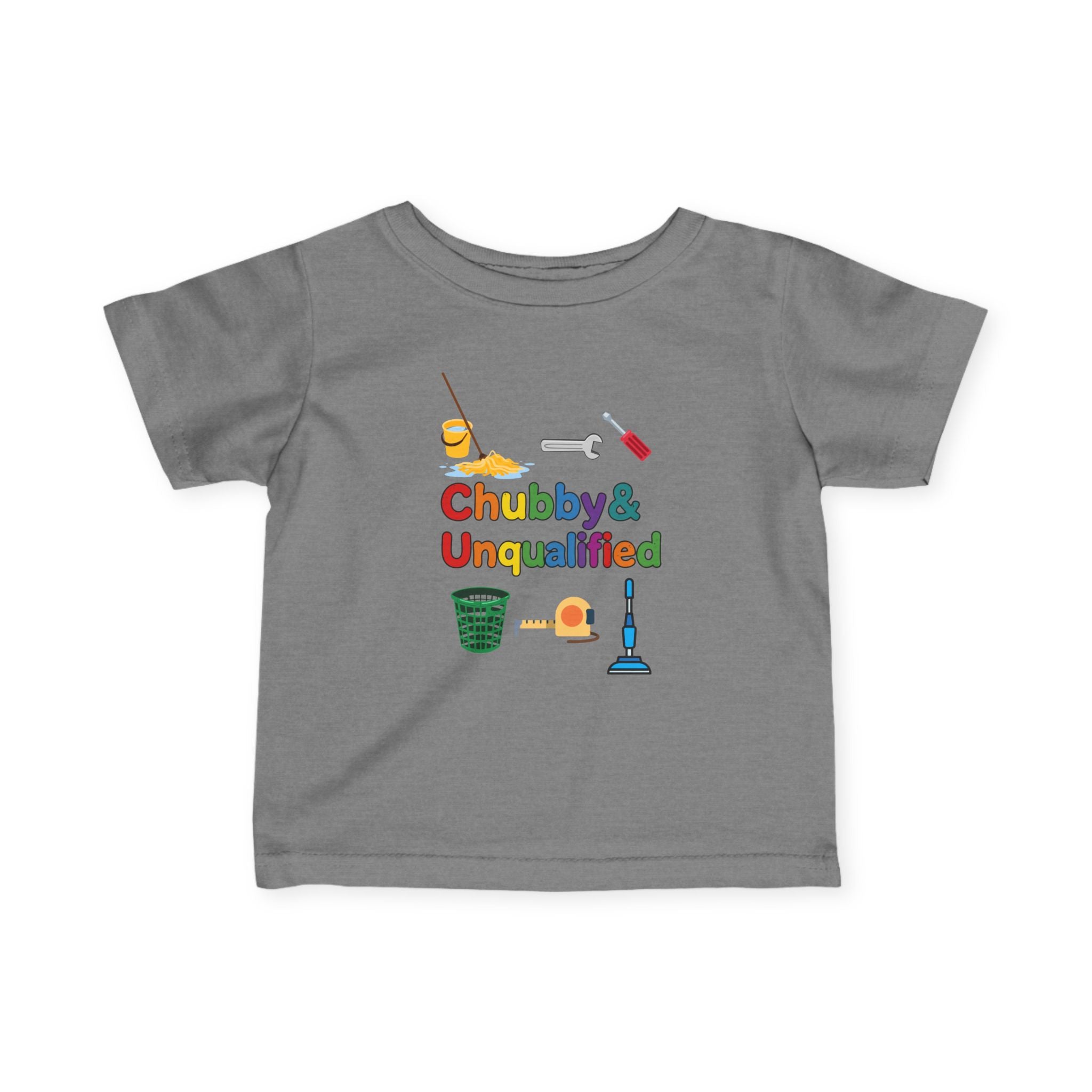 Infant Tee | "Chubby & Unqualified" Colorful and Funny Baby T Shirt