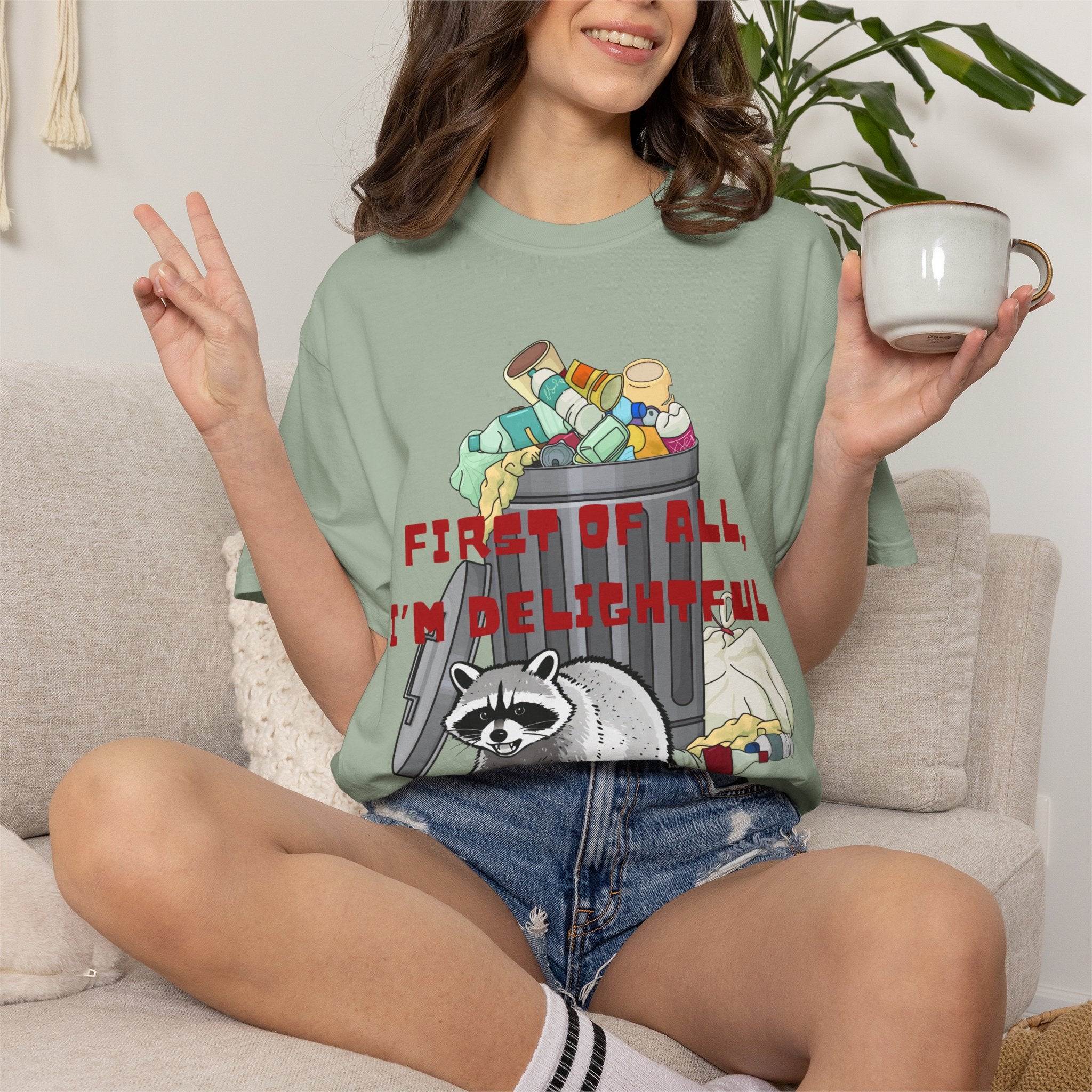 T-Shirt | "First of All, I’m Delightful" Funny Trash Panda Tee