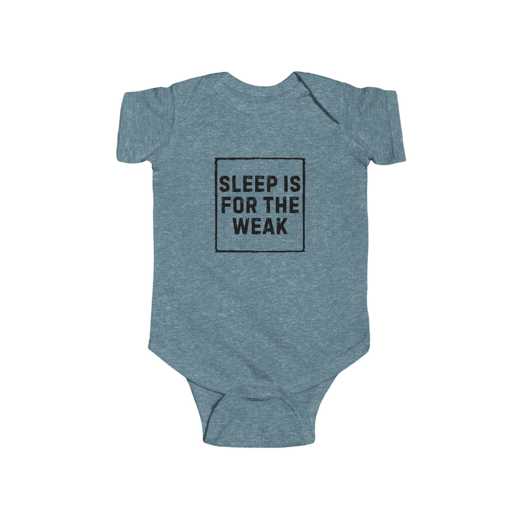 Baby Bodysuit | 'Sleep Is For The Weak' in Black Script Infant Onesie