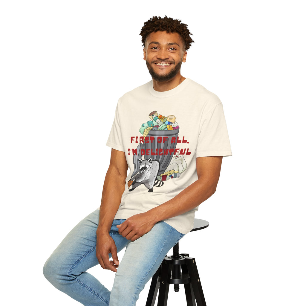 T-Shirt | "First of All, I’m Delightful" Funny Trash Panda Tee