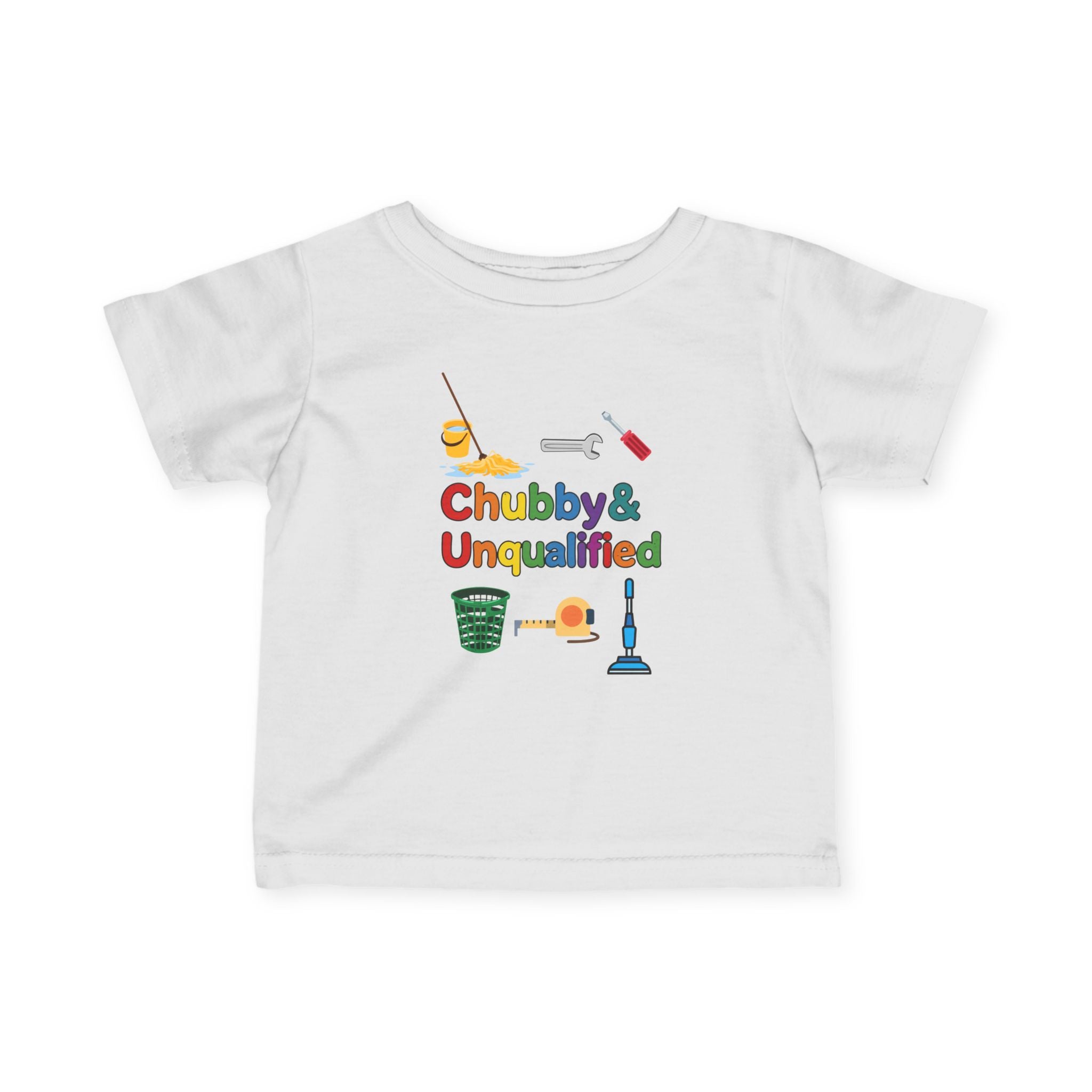 Infant Tee | "Chubby & Unqualified" Colorful and Funny Baby T Shirt