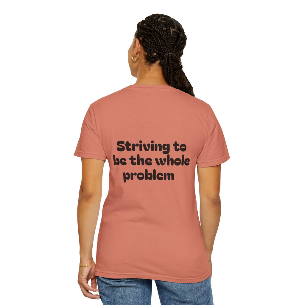 T-Shirt | Roleplaying RPG 'Nat 1' & 'Striving to Be the Whole Problem' Tee