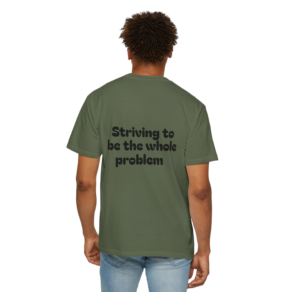T-Shirt | Roleplaying RPG 'Nat 1' & 'Striving to Be the Whole Problem' Tee