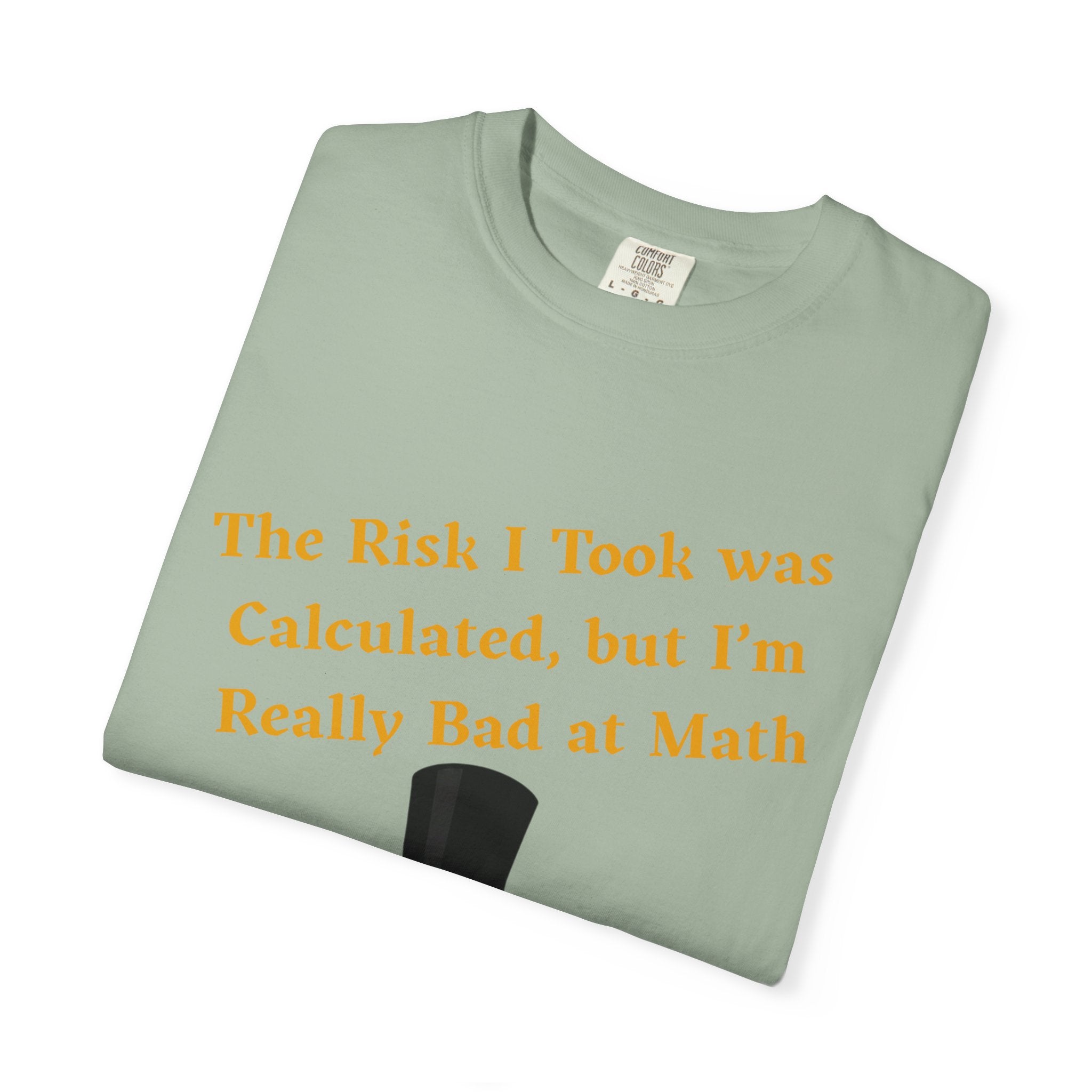 T-Shirt | Funny Frog "The Risk I Took Was Calculated" Graphic Tee