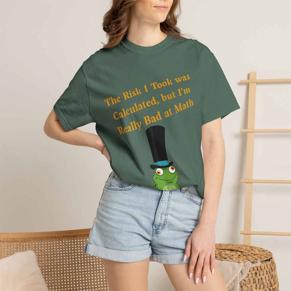 T-Shirt | Funny Frog "The Risk I Took Was Calculated" Graphic Tee