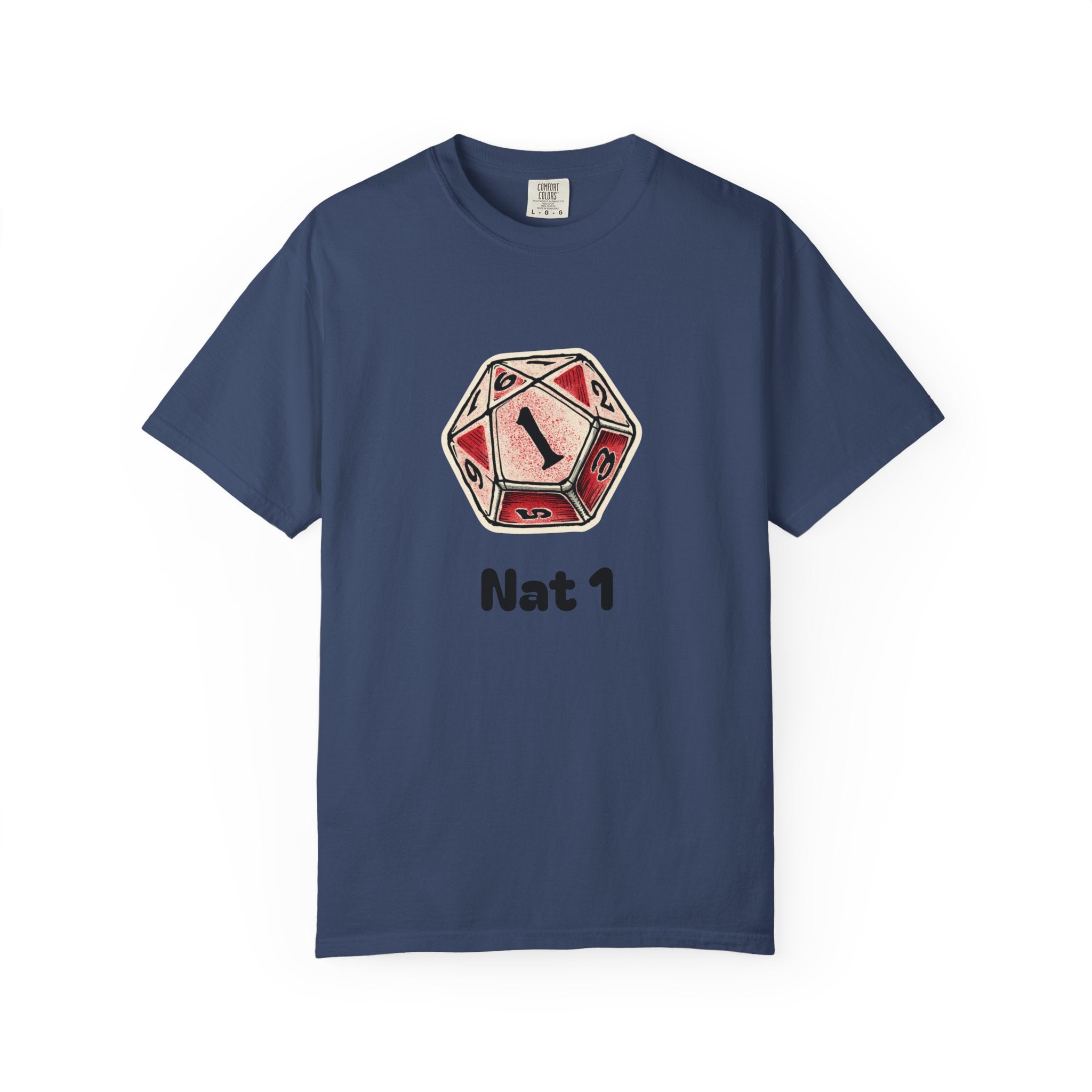 T-Shirt | Roleplaying RPG 'Nat 1' & 'Striving to Be the Whole Problem' Tee