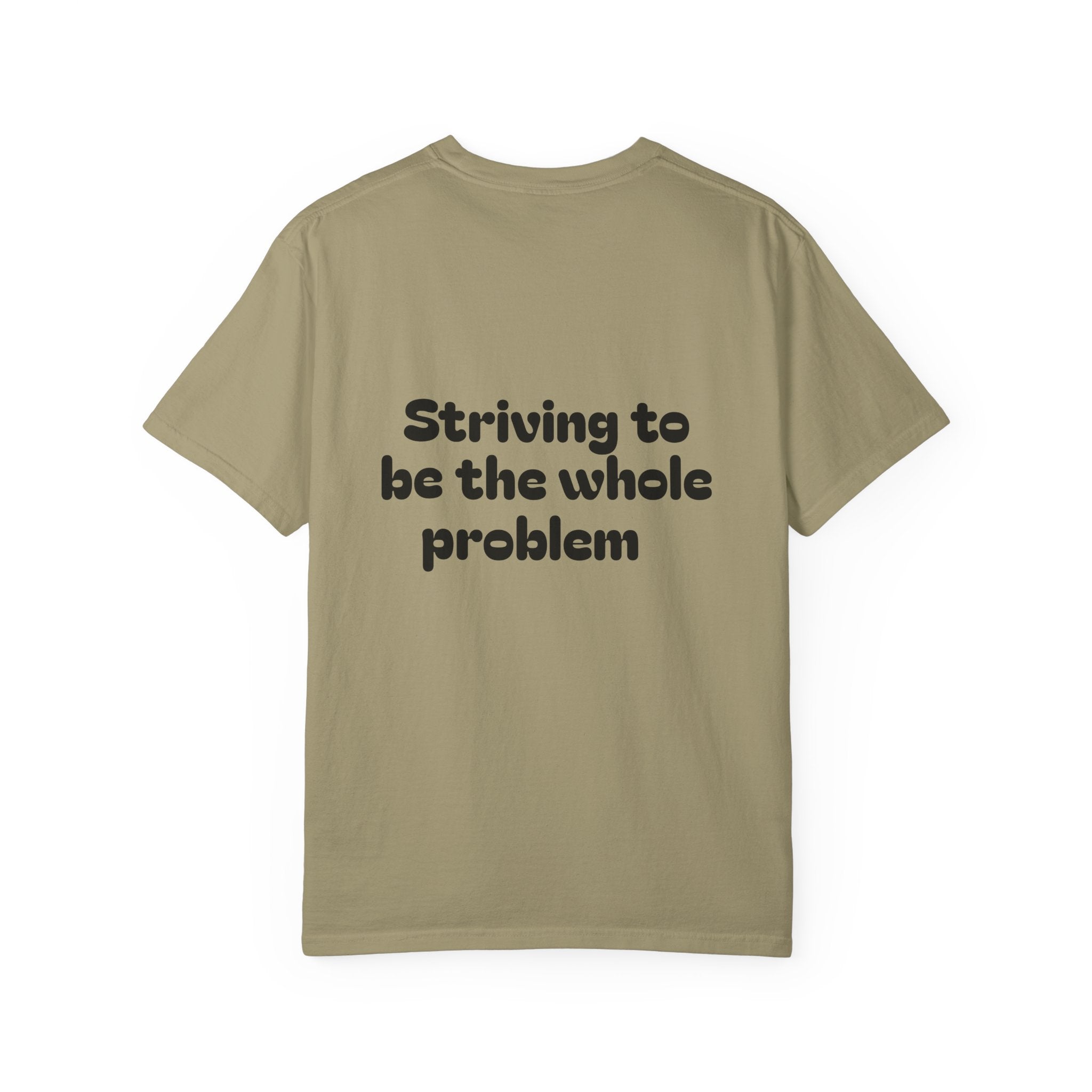 T-Shirt | Roleplaying RPG 'Nat 1' & 'Striving to Be the Whole Problem' Tee
