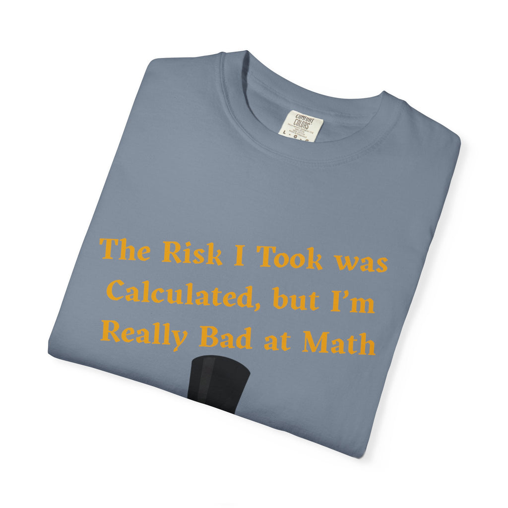 T-Shirt | Funny Frog "The Risk I Took Was Calculated" Graphic Tee