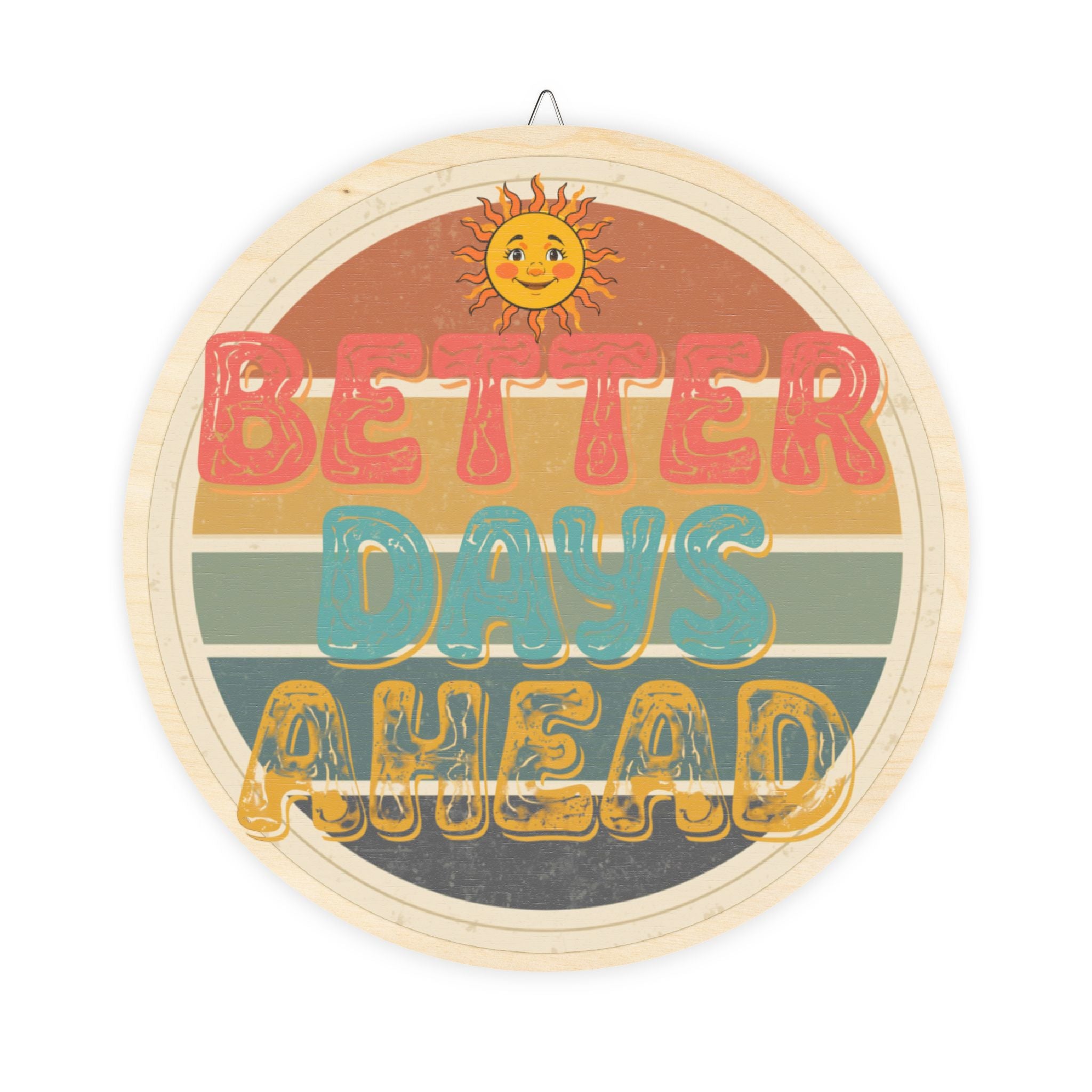 Wood Sign | 'Better Days Ahead' Retro Round Wall Decor