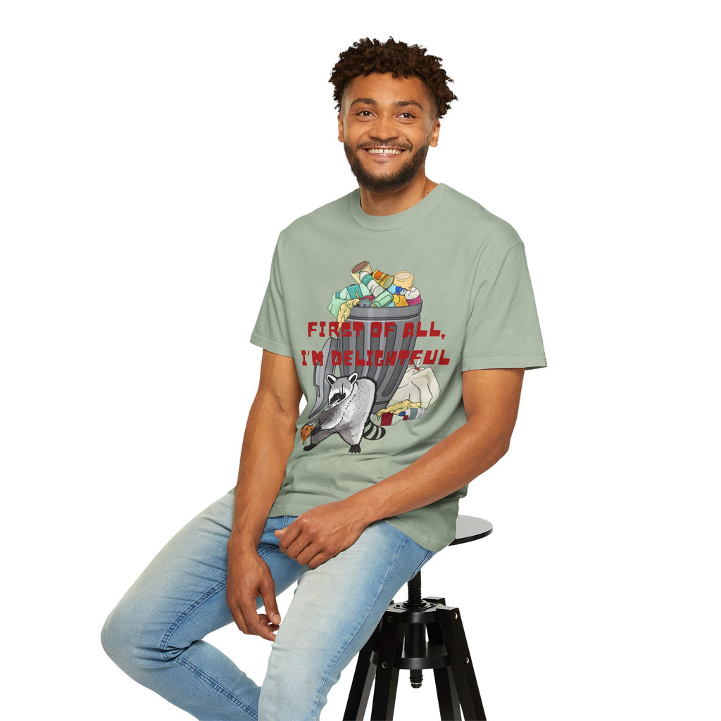 T-Shirt | "First of All, I’m Delightful" Funny Trash Panda Tee
