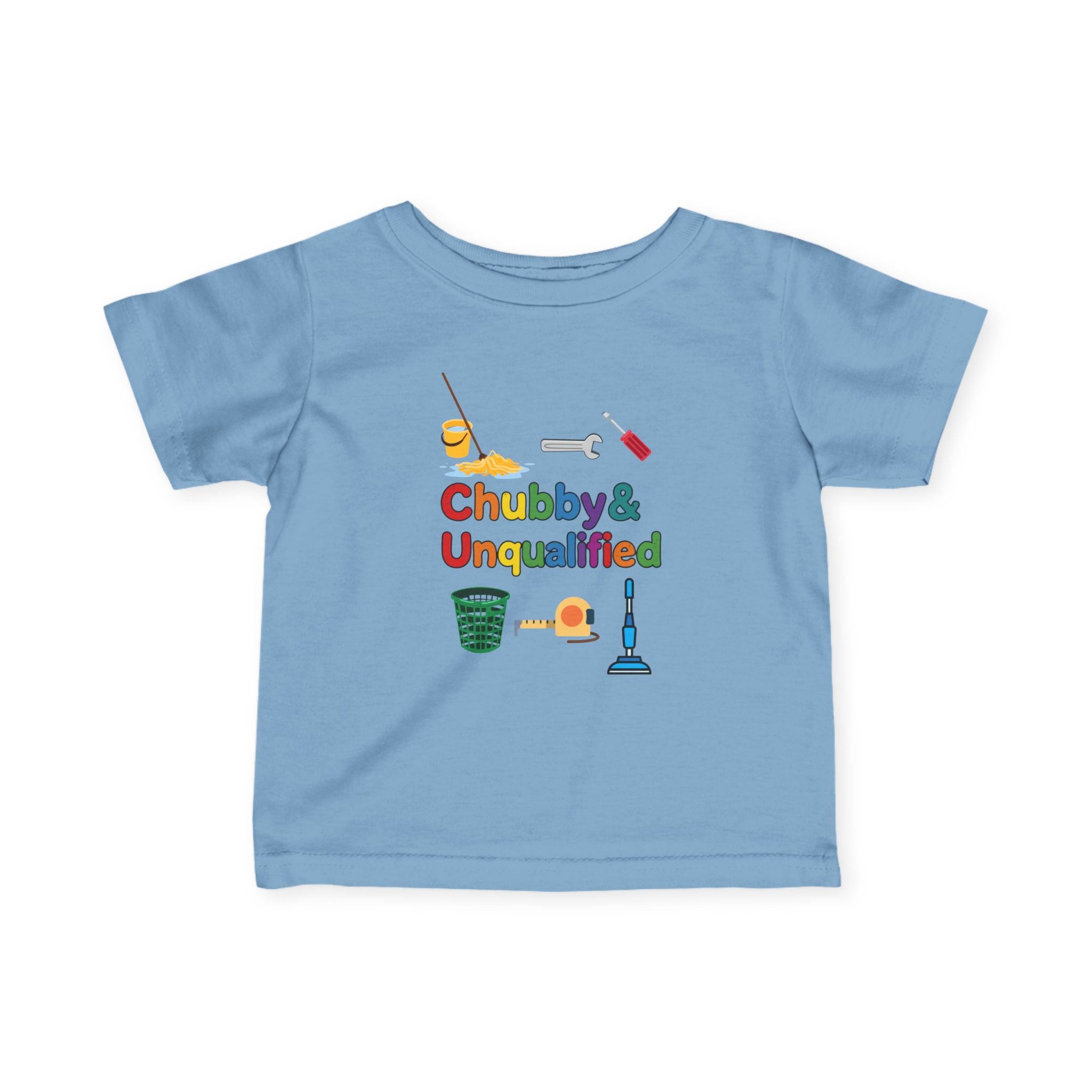 Infant Tee | "Chubby & Unqualified" Colorful and Funny Baby T Shirt