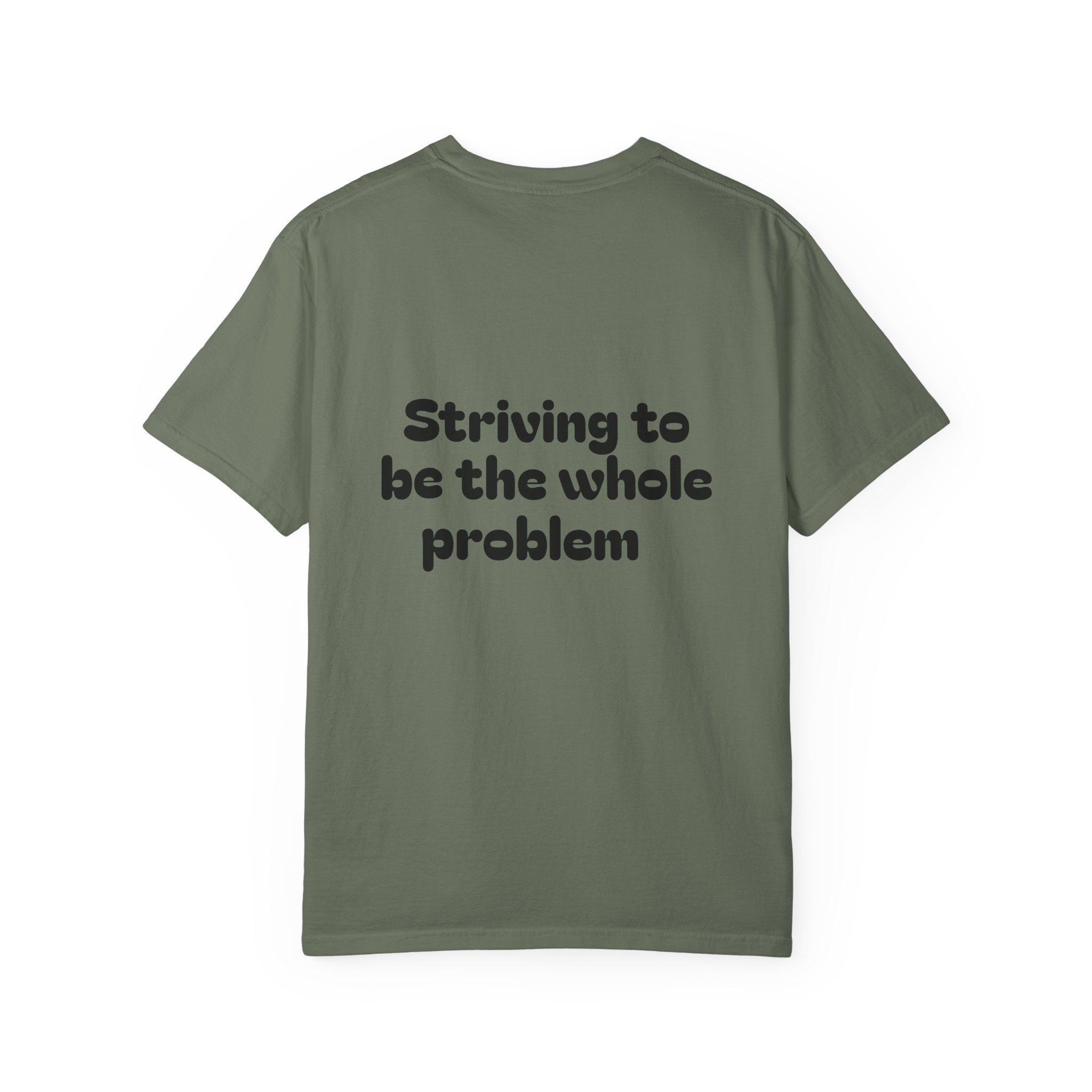T-Shirt | Roleplaying RPG 'Nat 1' & 'Striving to Be the Whole Problem' Tee