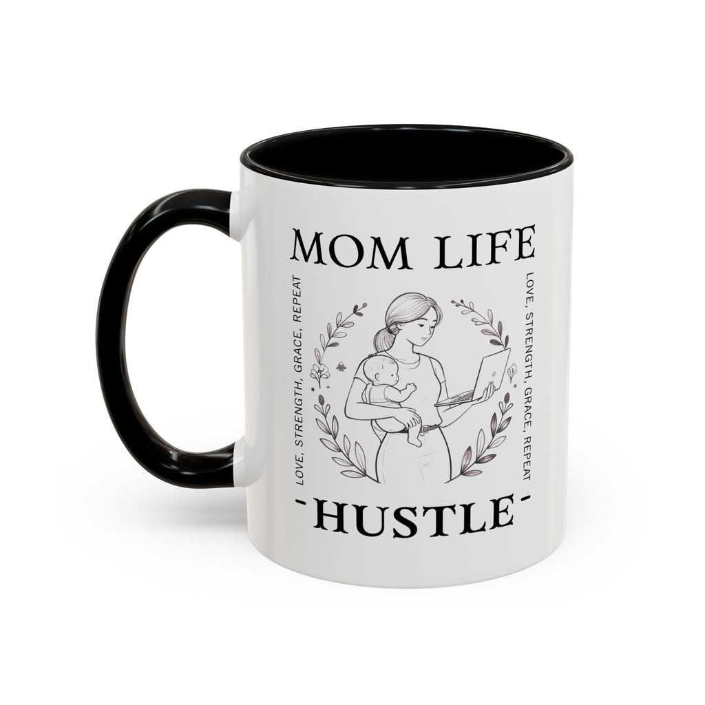 Mom Life Hustle Coffee Mug | Mom Life Accent Ceramic Mug 11/15oz